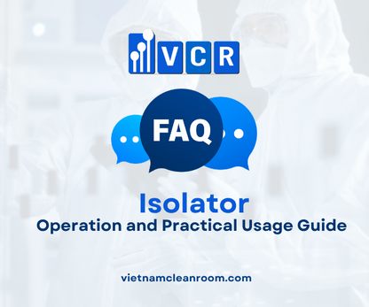 FAQ: Isolation Cabinet – Operation and Practical Usage Guide